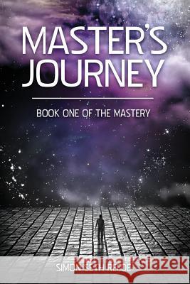 Master's Journey Simon Seth Reede 9781490992457 Createspace