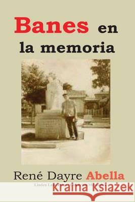 Banes en la memoria Abella, Rene Dayre 9781490994970