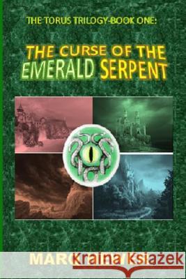 The Curse Of The Emerald Serpent Hewer, Marq 9781490996226