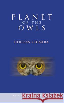 Planet of the Owls: the angels don't give a damn Philbin, Mike 9781491002827