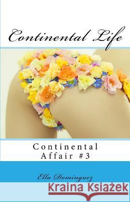 Continental Life Ella Dominguez 9781491010990