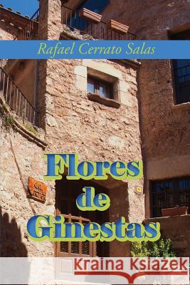 Flores de ginestas Cerrato, Rafael 9781491013038 Createspace