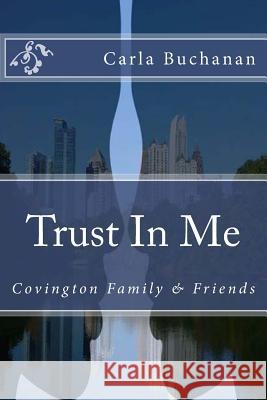 Trust In Me: Covington Family & Friends (C) Unclesam/Fotolia Com 9781491014226 Createspace