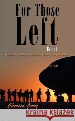 For Those Left Behind Cherisa I. Jerez 9781491018217 Createspace Independent Publishing Platform