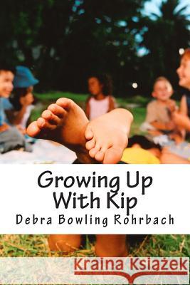 Growing Up With Kip Hammond, Peggy Merritt 9781491018620