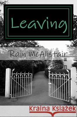 Leaving Rain McAlistair 9781491025413