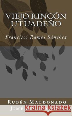 Viejo Rincón Utuadeño Ramos Sánchez, Francisco 9781491029695 Createspace