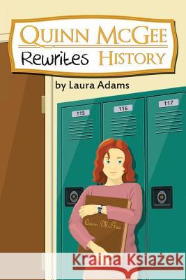 Quinn McGee: Rewrites History Laura Adams Alex Parenti 9781491043608