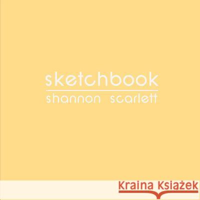 Portfolio 07. 2013 Shannon Taylor Scarlett 9781491050453 Createspace Independent Publishing Platform