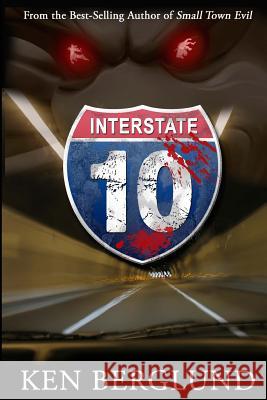 Interstate 10 Mike Dow Ken Berglund Antonia Blyth 9781491050767