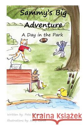 A Day in the Park Pete Mravetz Amy Gantt 9781491051047 Createspace