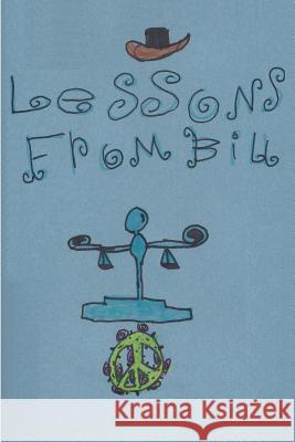 Lessons From Bill Ginn, Isadora Lux 9781491055274 Createspace
