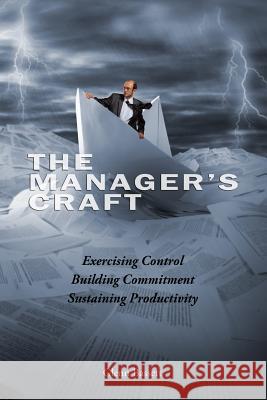 The Manager's Craft Dr Glenn a. Bassett 9781491055397