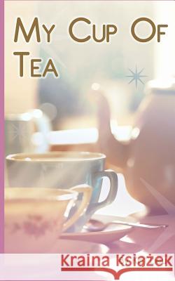 My Cup of Tea: Summer of Love Kat Lieu Eve Mayuiki Lieu 9781491059104 Createspace