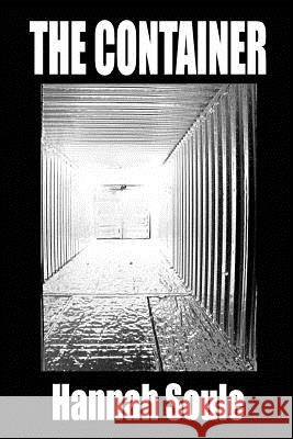 The Container Hannah Soule 9781491060971