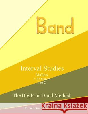 Interval Studies: Mallets Catharina Ingelman-Sundberg M. Schottenbauer 9781491061961