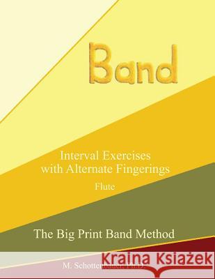 Interval Exercises with Alternate Fingerings: Flute Diane Blakemore M. Schottenbauer 9781491061985 Cambridge University Press