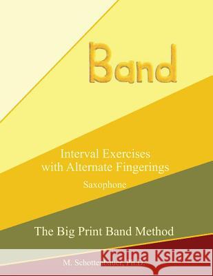 Interval Exercises with Alternate Fingerings: Saxophone Diane Blakemore M. Schottenbauer 9781491062036 Cambridge University Press