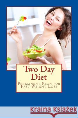 Two Day Diet: Permanent Plan for Fast Weight Loss Peter Kornfeld 9781491072486 Frommer's