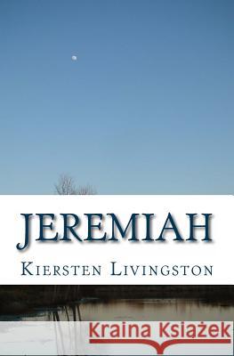 Jeremiah Kiersten Livingston 9781491073322