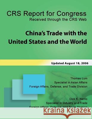 China's Trade with the United States and the World Thomas Lum 9781491080030 Createspace