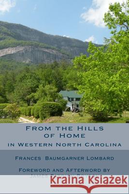 From the Hills of Home Frances Baumgarner Lombard James Patrick Bryson 9781491081297