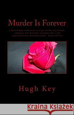 Murder Is Forever Hugh Key 9781491087411