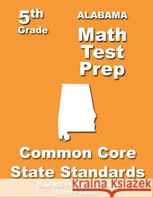 Alabama 5th Grade Math Test Prep: Common Core Learning Standards Teachers' Treasures 9781491090619 Createspace