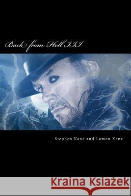 Back from Hell 3: Jack is looking for a good slay Kane, Lumen 9781491091098 Createspace