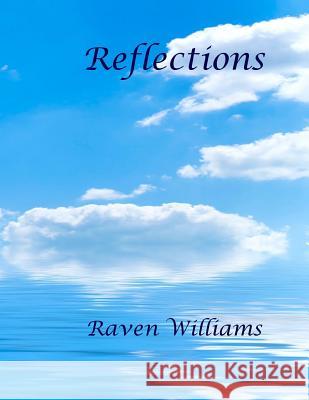 Reflections Raven Williams 9781491091227