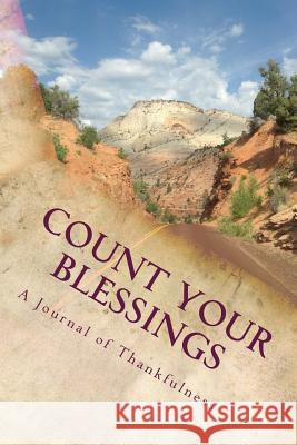 Count Your Blessings Jim R. Larsen 9781491091913 Createspace