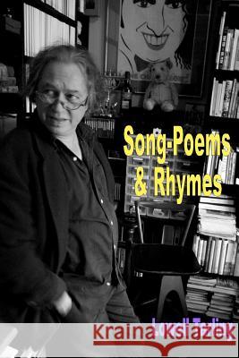 Song-Poems & Rhymes Lowell Tarling Lowell Tarling 9781491093993