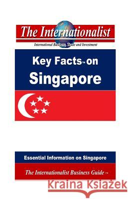 Key Facts on Singapore: Essential Information on Singapore Patrick W. Nee 9781491096215 Createspace