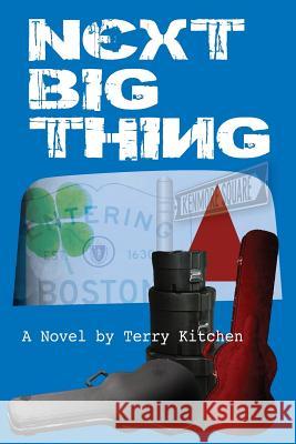 Next Big Thing Terry Kitchen 9781491096895 Createspace