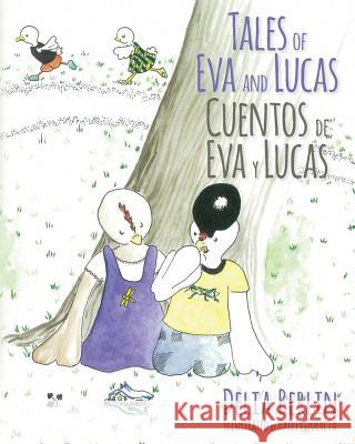 Tales of Eva and Lucas: Cuentos de Eva y Lucas Quercia, Hailey 9781491097830