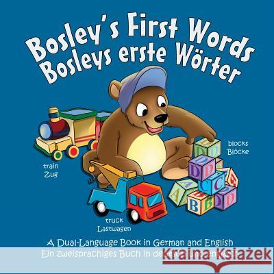 Bosley's First Words (Bosleys erste Worter): A Dual Language Book in German and English Esha, Ozzy 9781491201299