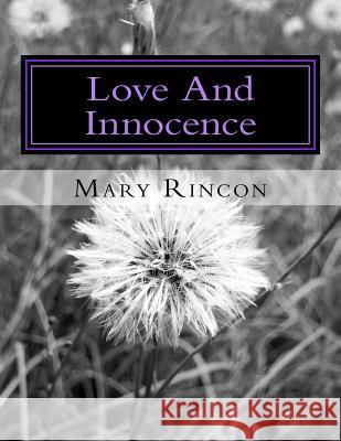 Love And Innocence: French, Spanish, English Rincon, Mary J. 9781491203651