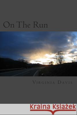 On The Run: Lexi's Drive To Find the Truth. Davis, Virginia L. 9781491205921