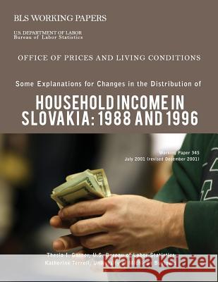 Some Explanations for Changes in the Distribution of Household Income in Slovakia: 1988 and 1996 Thesia I. Garner 9781491214619