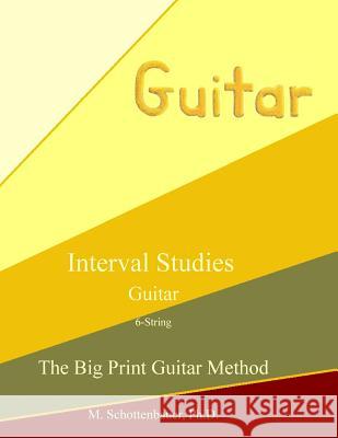 Interval Studies: Guitar Modris Eksteins M. Schottenbauer 9781491214978 Houghton Mifflin Harcourt (HMH)