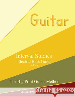 Interval Studies: Electric Bass Guitar Catharina Ingelman-Sundberg M. Schottenbauer 9781491214985 HarperCollins