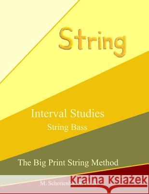 Interval Studies: String Bass Catharina Ingelman-Sundberg M. Schottenbauer 9781491215043 HarperCollins