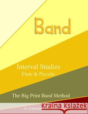 Interval Studies: Flute & Piccolo Catharina Ingelman-Sundberg M. Schottenbauer 9781491215050 HarperCollins