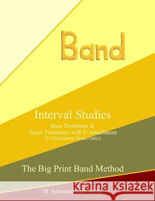 Interval Studies: Bass Trombone & Tenor Trombone with F-Attachment Catharina Ingelman-Sundberg M. Schottenbauer 9781491215173 HarperCollins