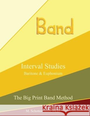 Interval Studies: Baritone & Euphonium M. Schottenbauer 9781491215210