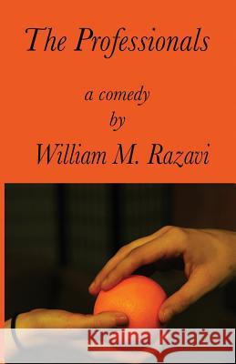 The Professionals William Mohammad Razavi 9781491230954 Createspace