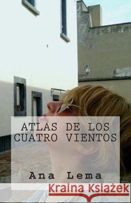 Atlas de los Cuatro Vientos Barroux, Juan Carlos 9781491231197 Createspace