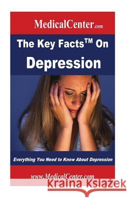 The Key Facts on Depression: Everything You Need to Know About Depression Nee, Patrick W. 9781491237403 Createspace