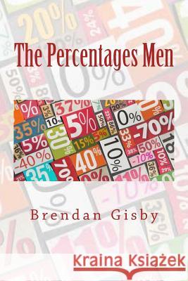 The Percentages Men Brendan Gisby 9781491237625