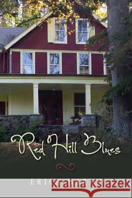 Red Hill Blues Erica Harth Karen W. Klein 9781491237755